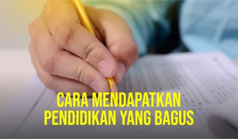 Cara-Mendapatkan-Pendidikan-yang-Bagus