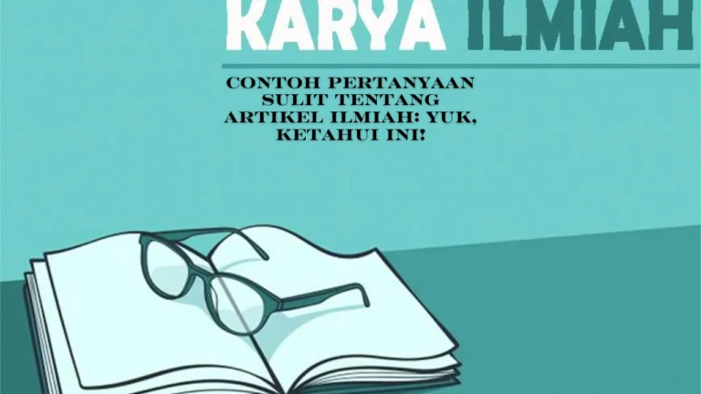 Pertanyaan-Sulit-Tentang-Artikel-Ilmiah