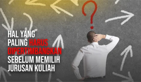 Hal-yang-Paling-Harus-Dipertimbangkan-Sebelum-Memilih-Jurusan-Kuliah