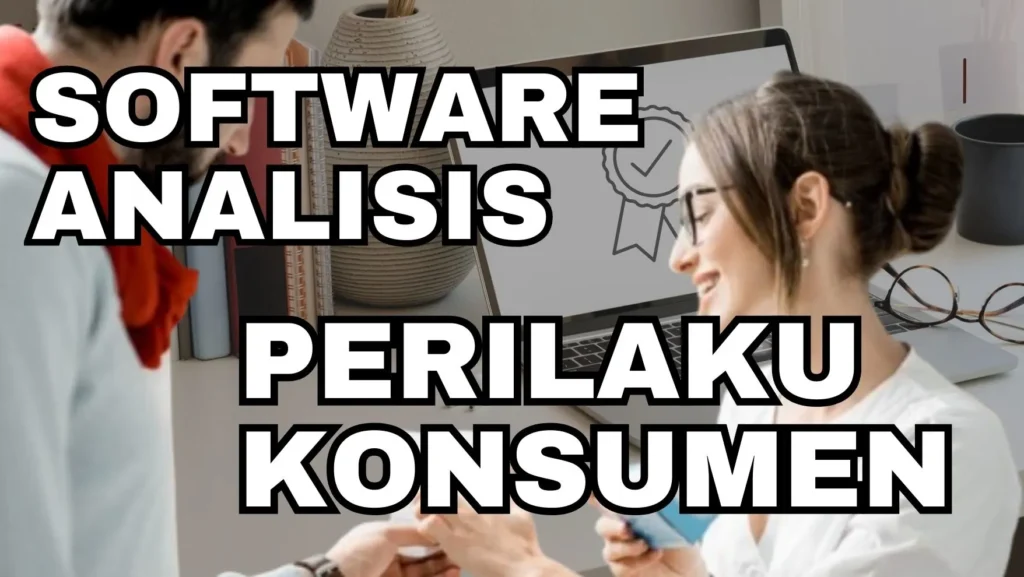 Software Analisis Perilaku Konsumen - kakekslot.org