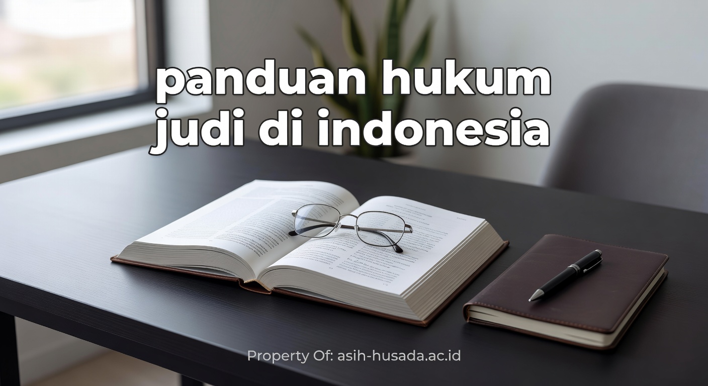 Panduan Praktis Memahami Hukum Judi di Indonesia 2024