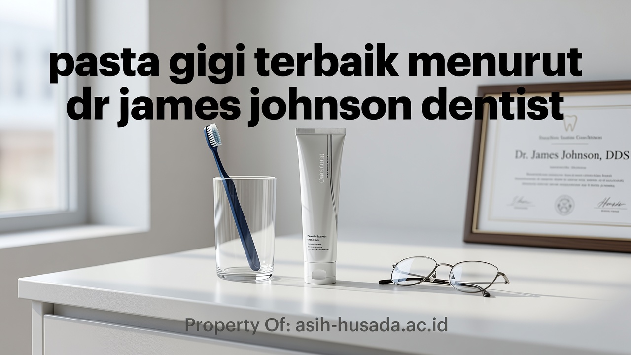 FAQ Pasta Gigi Terbaik: Mitos vs Fakta Menurut Dr. James Johnson